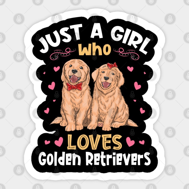 Just a Girl who Loves Golden Retrievers Sticker by aneisha